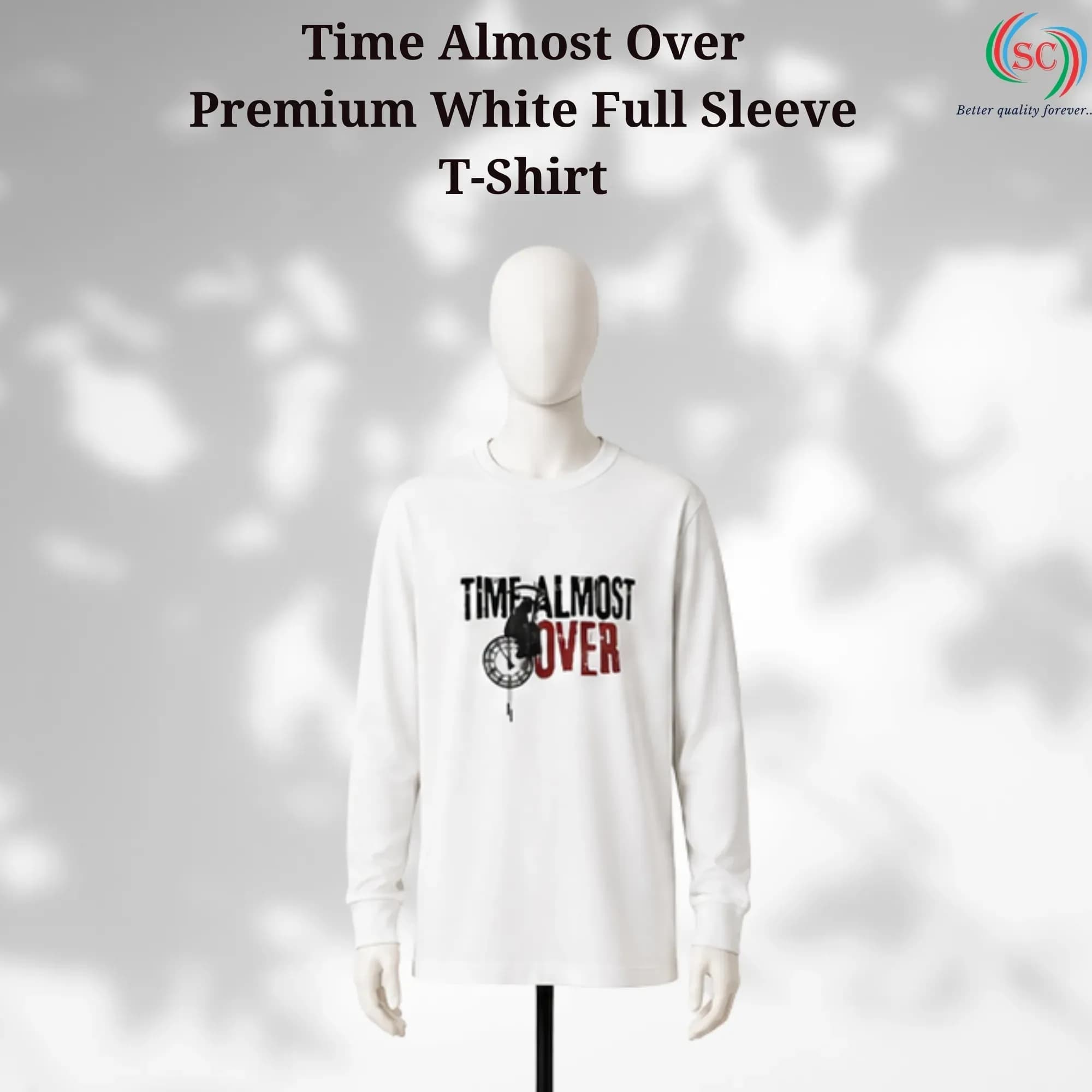 Time Almost Over Premium White Full Sleeve T-Shirt thumbnail 3